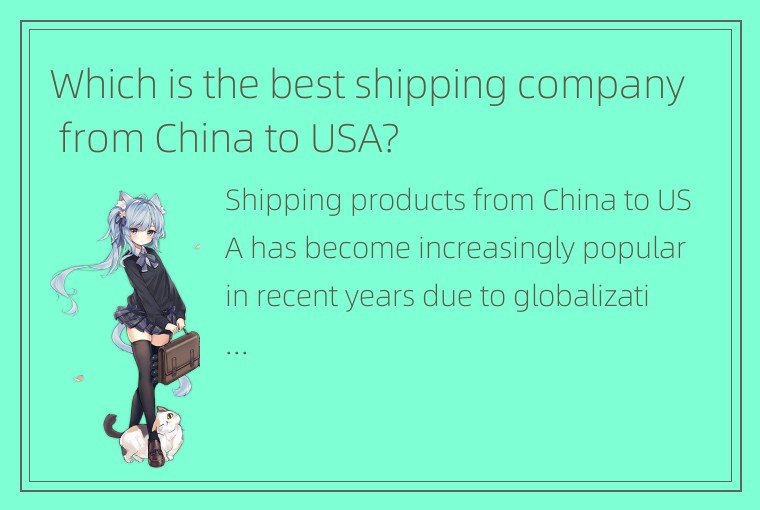 Which is the best shipping company from China to USA?