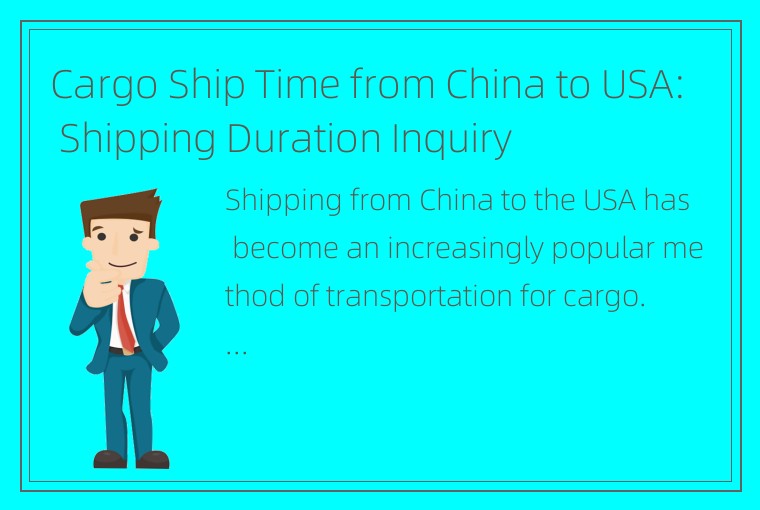 Cargo Ship Time from China to USA: Shipping Duration Inquiry