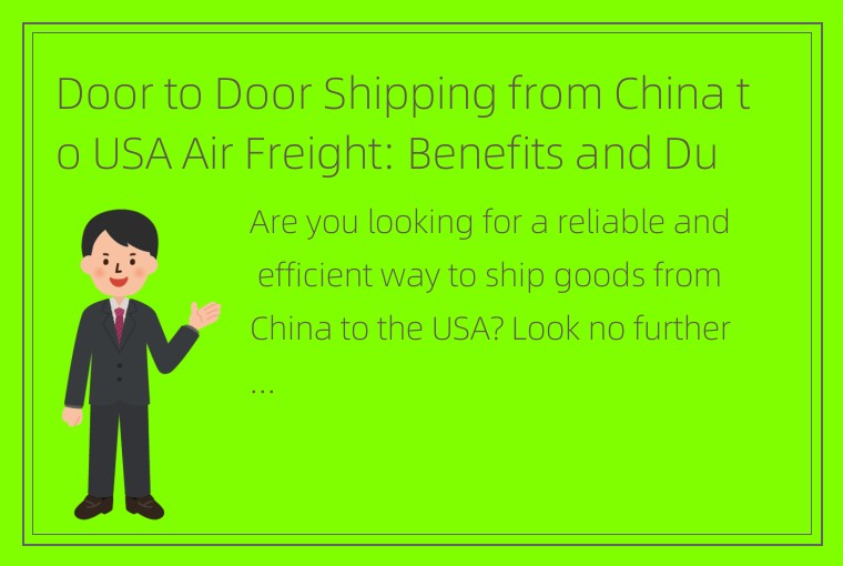 Door to Door Shipping from China to USA Air Freight: Benefits and Duration